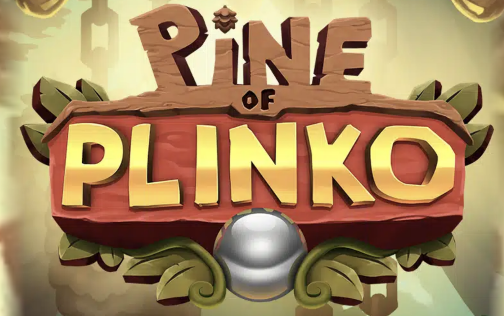 Pine of Plinko